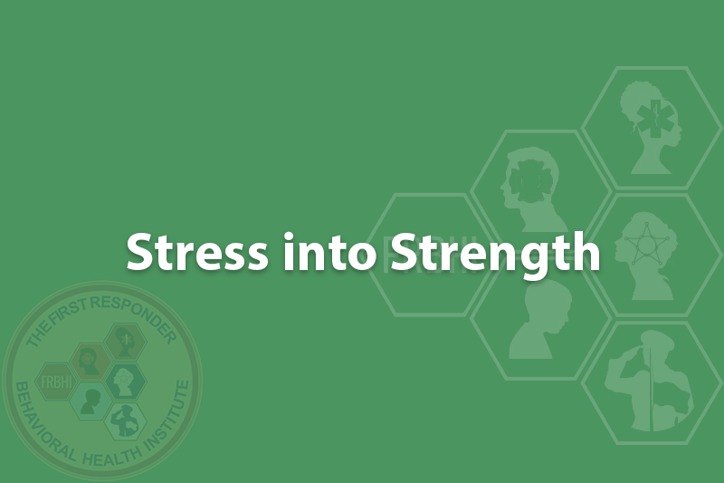 Stress into Strength