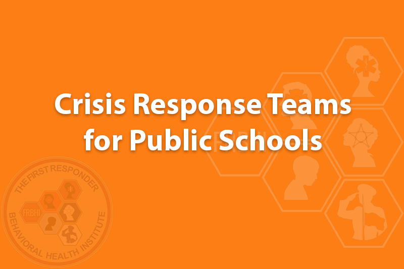 Crisis Response Teams for Public Schools