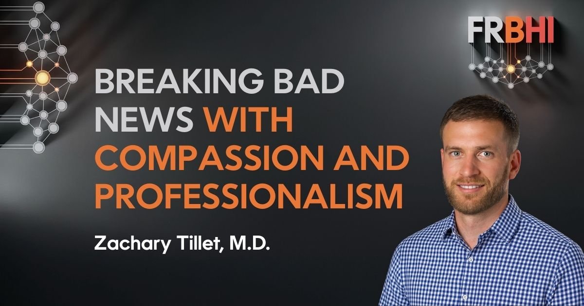 BREAKING BAD NEWS WITH COMPASSION AND PROFESSIONALISM