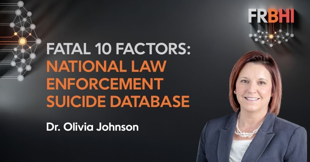 Fatal 10 Factors National Law Enforcement Suicide Database