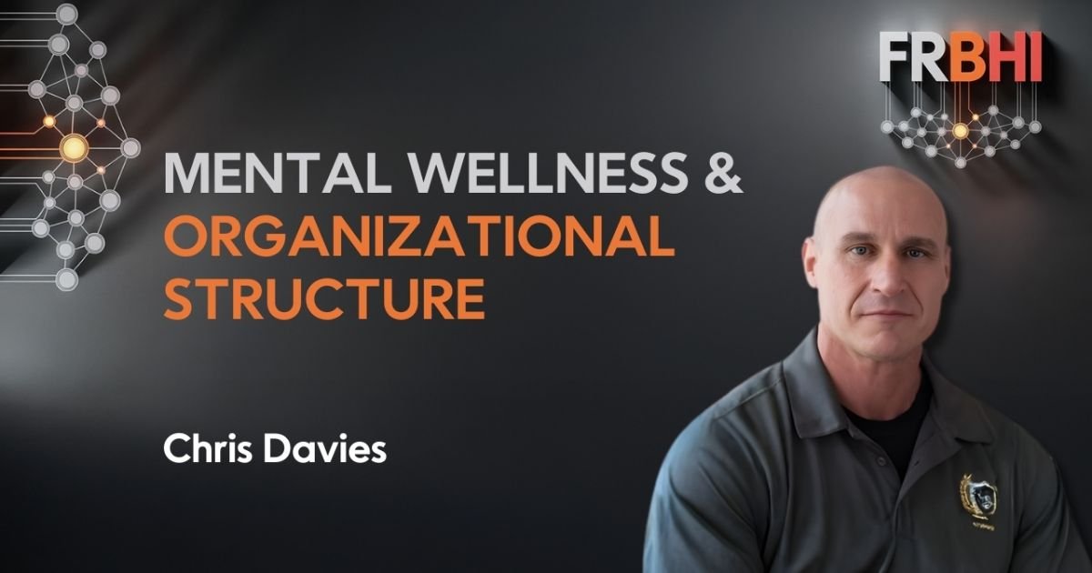 Mental Wellness & Organizational Structure