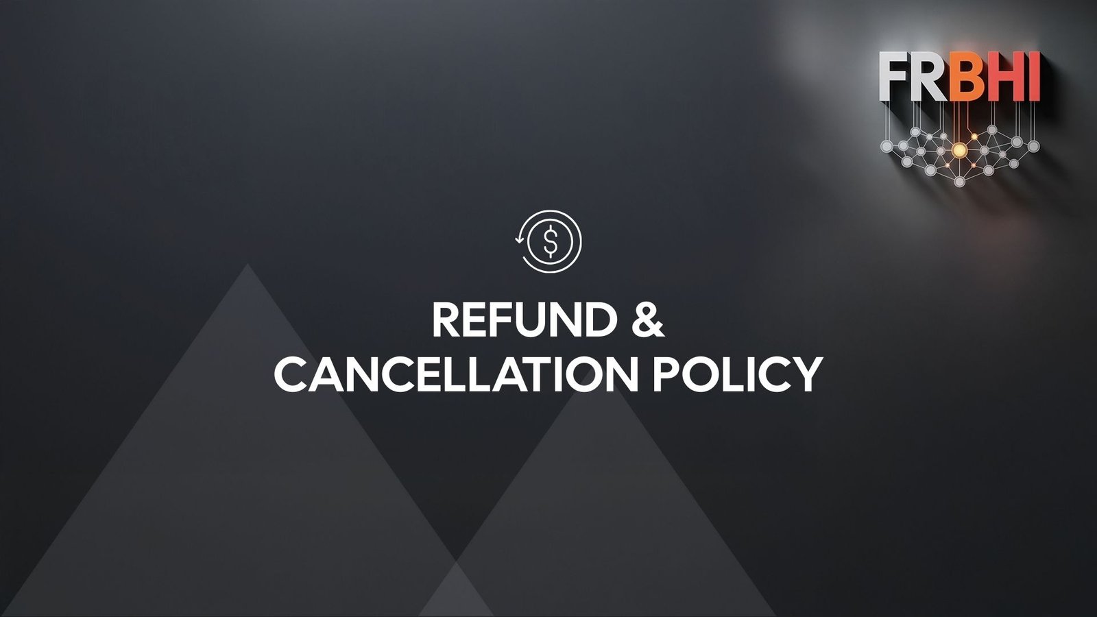 refunds and cancellations